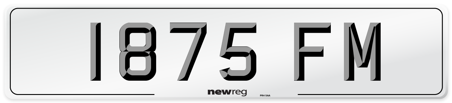 1875 FM Number Plate from New Reg